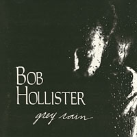 Grey Rain - by Bob Hollister